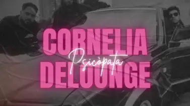 Cornelia Delounge lanza el tema "Psicópata" Cornelia Delounge lanza el tema "Psicópata"