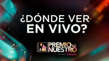 Premio Lo Nuestro 2026: ¿Cuándo y dónde ver la gala en vivo? Premio Lo Nuestro 2026: ¿Cuándo y dónde ver la gala en vivo?