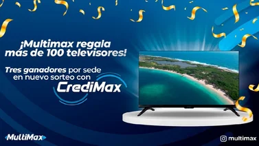 ¡Multimax regala más de 100 televisores! Tres ganadores por sede en nuevo sorteo con CrediMax
