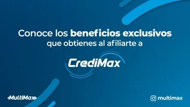 Conoce los beneficios exclusivos que obtienes al afiliarte a Credimax