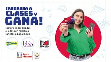 Regresa a Clases con el Banco del Tesoro y gana Regresa a Clases con el Banco del Tesoro y gana