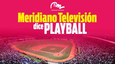 ¡Meridiano TV dice playball!