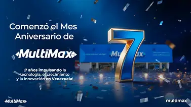 ¡Comenzó el Mes Aniversario de MultiMax! 7 años impulsando la tecnología, el crecimiento y la innovación en Venezuela ¡Comenzó el Mes Aniversario de MultiMax! 7 años impulsando la tecnología, el crecimiento y la innovación en Venezuela