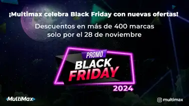 ¡Multimax celebra Black Friday con nuevas ofertas! Descuentos en más de 400 marcas solo por el 28 de noviembre ¡Multimax celebra Black Friday con nuevas ofertas! Descuentos en más de 400 marcas solo por el 28 de noviembre